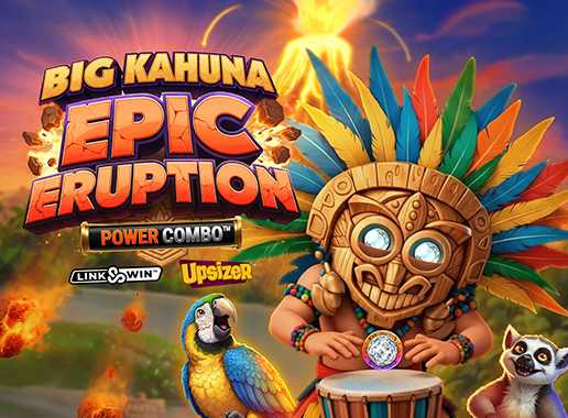 Big Kahuna Epic Eruption Power Combo - Video Slot (Games Global)