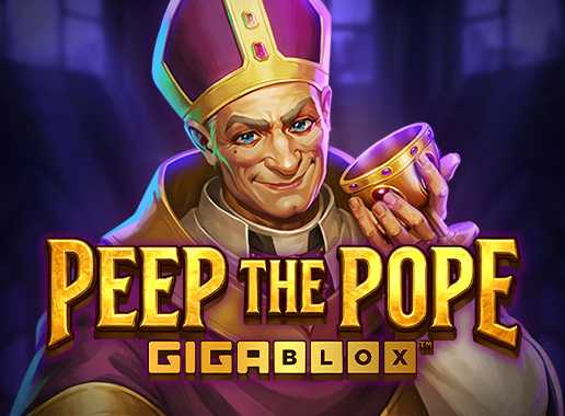 Peep the Pope GigaBlox - Video Slot (Yggdrasil)